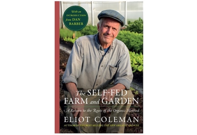 Eliot Coleman Self-Fed Farm and Garden book review